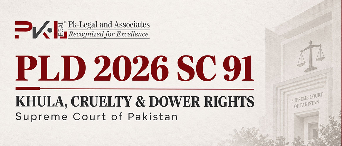 PLD 2026 SC 91: Khula, Cruelty & Dower Rights