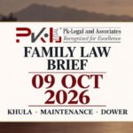 PK-Legal banner for the Pakistan Family Law Brief dated 9 October 2026, with a courthouse, legal papers and the topics khula, shiqaq, maintenance and dower.
